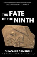 Cover art for The Fate of the Ninth: The curious disappearance of one of Rome's legions