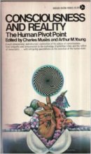 Cover art for Consciousness and Reality: The Human Pivot Point
