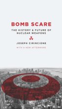 Cover art for Bomb Scare: The History and Future of Nuclear Weapons