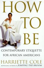 Cover art for How to Be: A Guide to Contemporary Living for African Americans