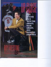 Cover art for Up Close and in Your Face with the Greats, Near-Greats, and Ingrates of Sports