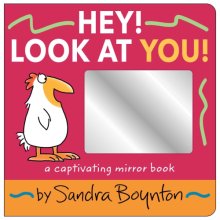 Cover art for Hey! Look at You!: A Captivating Mirror Book