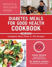 Cover art for Diabetes Meals for Good Health Cookbook: Complete Meal Plans and 100 Recipes (Health and Wellness)