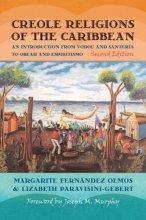 Cover art for Creole Religions of the Caribbean: An Introduction from Vodou and Santeria to Obeah and Espiritismo (Religion, Race, and Ethnicity)