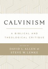 Cover art for Calvinism: A Biblical and Theological Critique