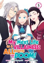 Cover art for My Next Life as a Villainess: All Routes Lead to Doom! (Manga) Vol. 5