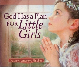 Cover art for God Has a Plan for Little Girls