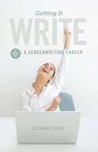 Cover art for Getting it Write: An Insider's Guide to a Screenwriting Career