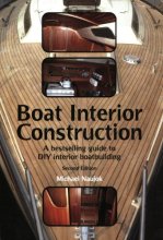 Cover art for Boat Interior Construction: A Bestselling Guide to Do It Yourself Boatbuilding