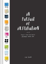 Cover art for In Pursuit of Inspiration: Trust Your Instincts and Make More Art (Creativity Exercises, Art Book for Artists Techniques)