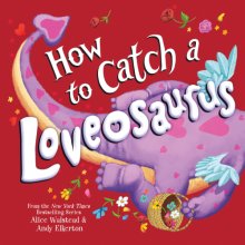 Cover art for How to Catch a Loveosaurus