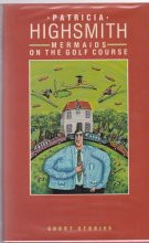 Cover art for Mermaids on the golf course and other stories