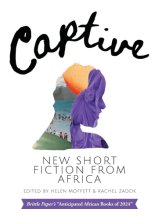 Cover art for Captive: New Short Fiction from Africa