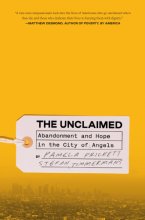 Cover art for The Unclaimed: Abandonment and Hope in the City of Angels