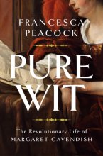 Cover art for Pure Wit: The Revolutionary Life of Margaret Cavendish