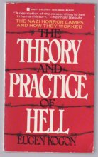 Cover art for The Theory and Practice of Hell: The Nazi Horror Camps and How They Worked