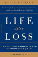 Cover art for Life after Loss: A Practical Guide to Renewing Your Life after Experiencing Major Loss