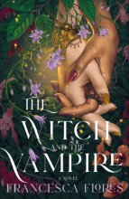 Cover art for The Witch and the Vampire: A Novel