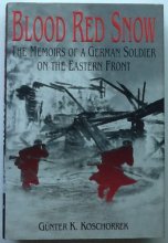 Cover art for Blood Red Snow: The Memoirs of a German Soldier on the Eastern Front