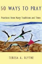 Cover art for 50 Ways to Pray: Practices from Many Traditions and Times