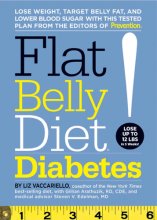 Cover art for Flat Belly Diet! Diabetes: Lose Weight, Target Belly Fat, and Lower Blood Sugar with This Tested Plan from the Editors of Prevention