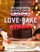 Cover art for The Great British Baking Show: Love to Bake