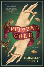 Cover art for Spitting Gold: A Novel