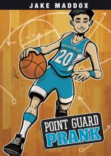 Cover art for Point Guard Prank (Jake Maddox Sports Stories) (Jake Maddox Sports Story)