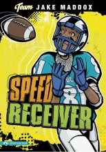 Cover art for Speed Receiver (Team Jake Maddox Sports Stories)