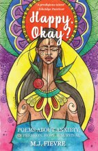 Cover art for Happy, Okay?: Poems about Anxiety, Depression, Hope, and Survival (For Fans of Her by Pierre Alex Jeanty or Sylvester Mcnutt)