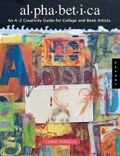 Cover art for Alphabetica: An A-Z Creativity Guide for Collage and Book Artists