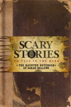 Cover art for Scary Stories to Tell in the Dark: The Haunted Notebook of Sarah Bellows