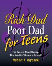 Cover art for Rich Dad, Poor Dad for Teens: The Secrets About Money--that You Don't Learn in School! (Miniature Edition)