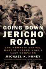 Cover art for Going Down Jericho Road: The Memphis Strike, Martin Luther King's Last Campaign