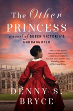 Cover art for The Other Princess: A Novel of Queen Victoria's Goddaughter