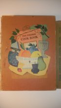 Cover art for The Fireside Cook Book A Complete Guide to Fine Cooking for Beginner and Expert Containing 1217 Recipes and over 400 Color Pictures