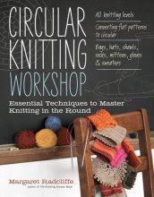 Cover art for Circular Knitting Workshop: Essential Techniques to Master Knitting in the Round