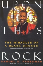 Cover art for Upon This Rock : The Miracles of a Black Church