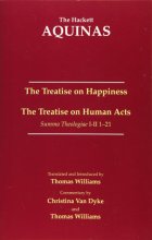 Cover art for The Treatise on Happiness • The Treatise on Human Acts (The Hackett Aquinas)