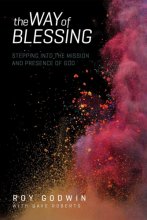 Cover art for The Way of Blessing: Stepping into the Mission and Presence of God