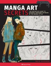 Cover art for Manga Art Secrets: The Definitive Guide to Drawing Awesome Artwork in the Manga Style