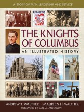 Cover art for The Knights of Columbus: An Illustrated History