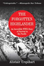 Cover art for The Forgotten Highlander: An Incredible WWII Story of Survival in the Pacific