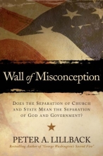 Cover art for Wall of Misconception: Does the Separation of Church and State Mean the Separation of God and Government