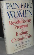 Cover art for Pain Free for Women: The Revolutionary Program for Ending Chronic Pain