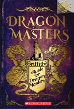 Cover art for Griffith's Guide for Dragon Masters: A Branches (Dragon Masters) (Dragon Masters) [Special Edition]