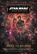 Cover art for Star Wars: The High Republic: Defy the Storm (Star Wars: The High Republic (Young Adult))