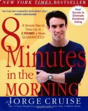 Cover art for 8 Minutes in the Morning: A Simple Way to Shed Up to 2 Pounds a Week -- Guaranteed