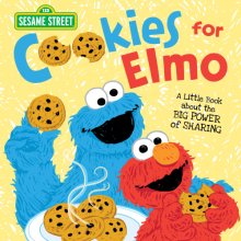 Cover art for Cookies for Elmo: A Little Book about the Big Power of Sharing with Friends! (kindness books for toddlers and kids, social emotional learning) (Sesame Street Scribbles)