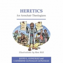 Cover art for Heretics for Armchair Theologians